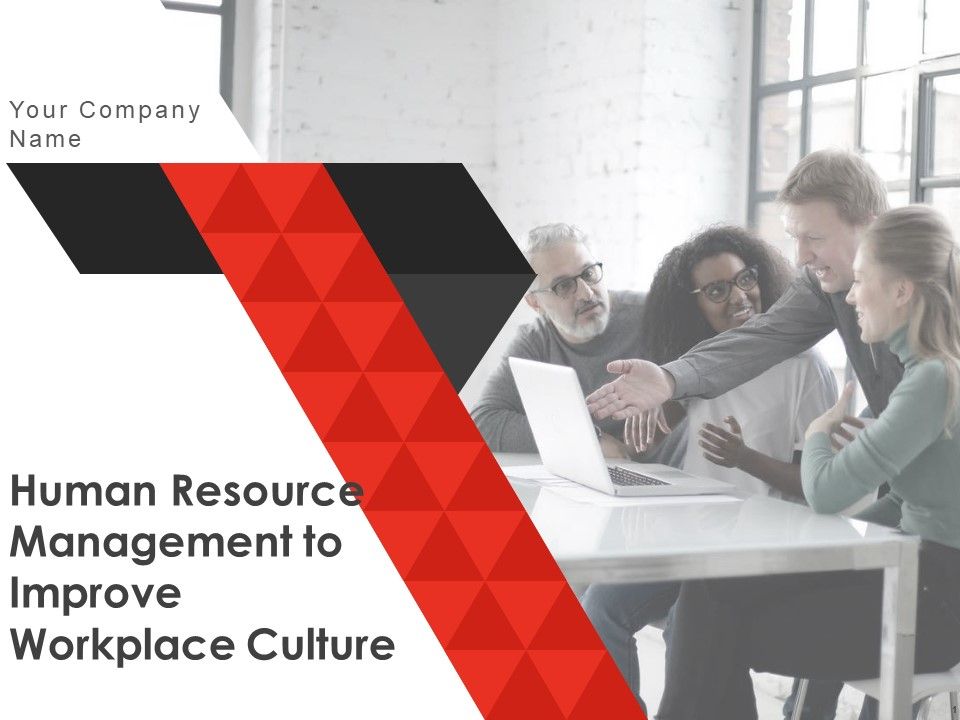 Human_Resource_Management_To_Improve_Workplace_Culture_Ppt_PowerPoint_Presentation_Complete_Deck_With_Slides_Slide_1.jpg