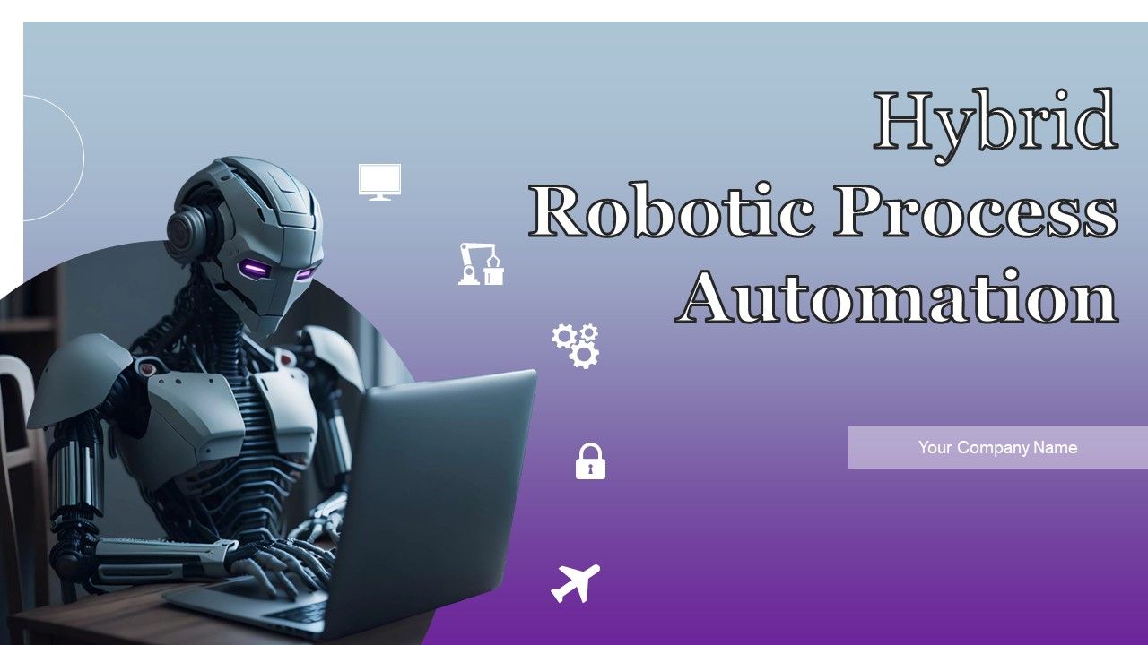Hybrid_Robotic_Process_Automation_Ppt_PowerPoint_Presentation_Complete_Deck_With_Slides_Slide_1.jpg