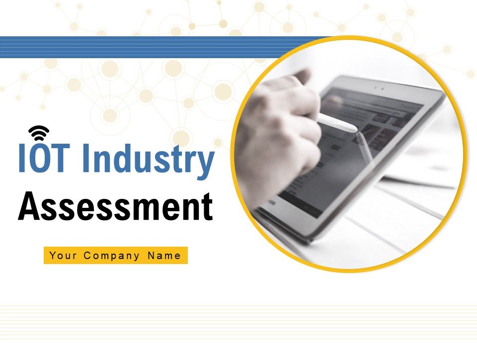 IOT_Industry_Assessment_Ppt_PowerPoint_Presentation_Complete_Deck_With_Slides_Slide_1.jpg