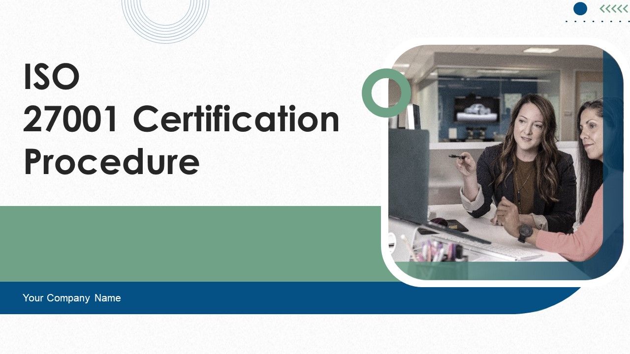 ISO_27001_Certification_Procedure_Ppt_PowerPoint_Presentation_Complete_Deck_With_Slides_Slide_1.jpg
