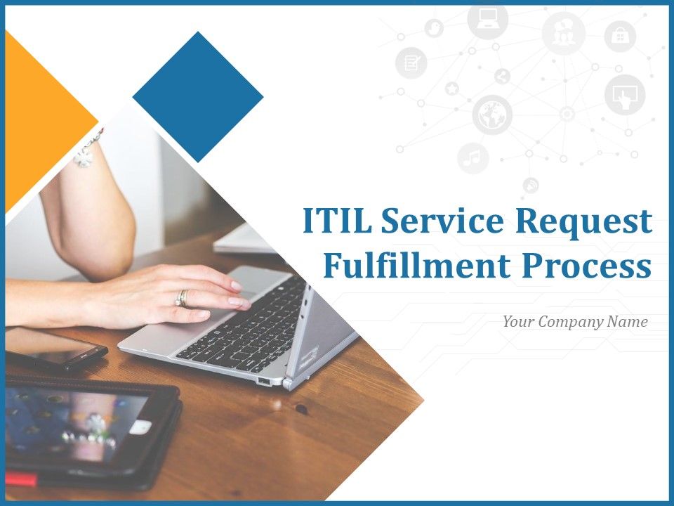 ITIL_Service_Request_Fulfillment_Process_Ppt_PowerPoint_Presentation_Complete_Deck_With_Slides_Slide_1.jpg