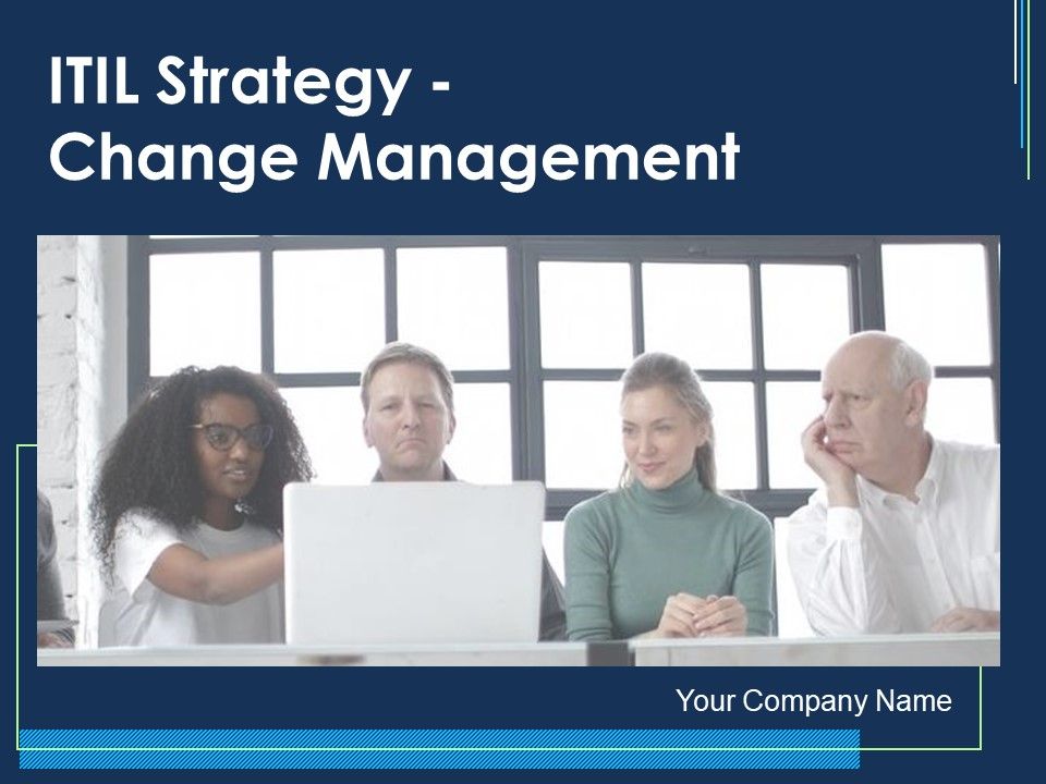 ITIL_Strategy_Change_Management_Ppt_PowerPoint_Presentation_Complete_Deck_With_Slides_Slide_1.jpg