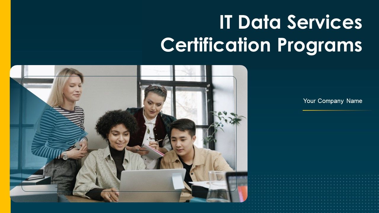 IT_Data_Services_Certification_Programs_Ppt_PowerPoint_Presentation_Complete_With_Slides_Slide_1.jpg