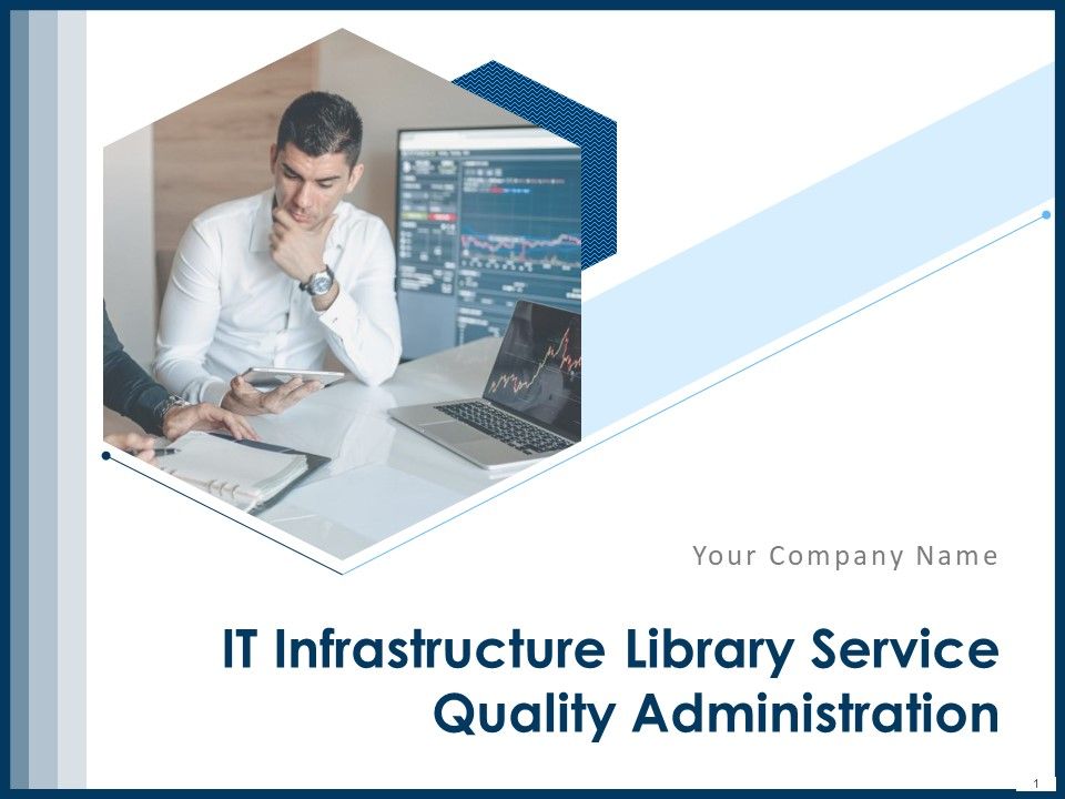 IT_Infrastructure_Library_Service_Quality_Administration_Ppt_PowerPoint_Presentation_Complete_Deck_With_Slides_Slide_1.jpg