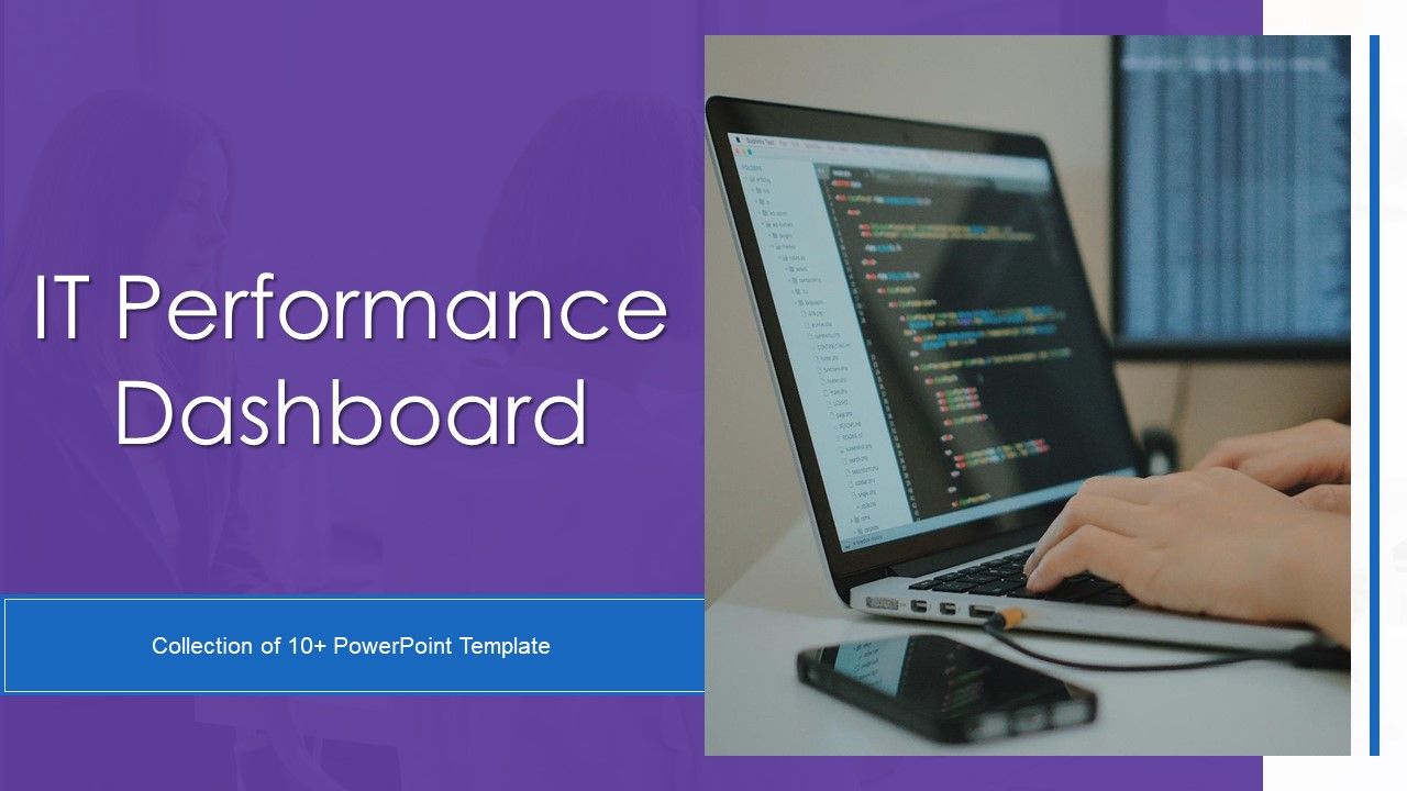 IT_Performance_Dashboard_Ppt_PowerPoint_Presentation_Complete_Deck_With_Slides_Slide_1.jpg
