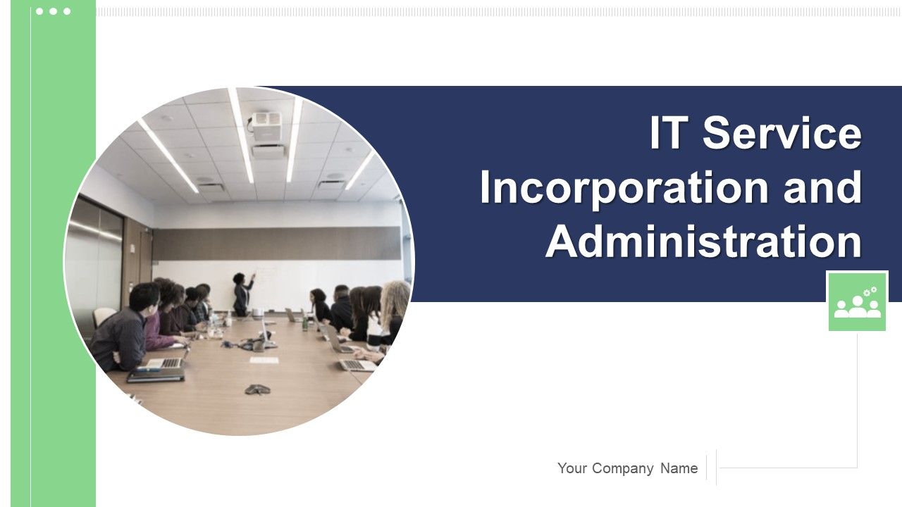 IT_Service_Incorporation_And_Administration_Ppt_PowerPoint_Presentation_Complete_Deck_With_Slides_Slide_1.jpg