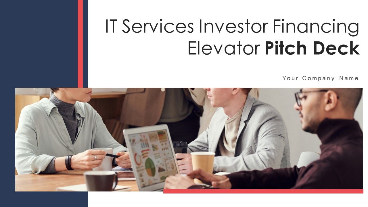 IT_Services_Investor_Financing_Elevator_Pitch_Deck_Ppt_PowerPoint_Presentation_Complete_Deck_With_Slides_Slide_1.jpg