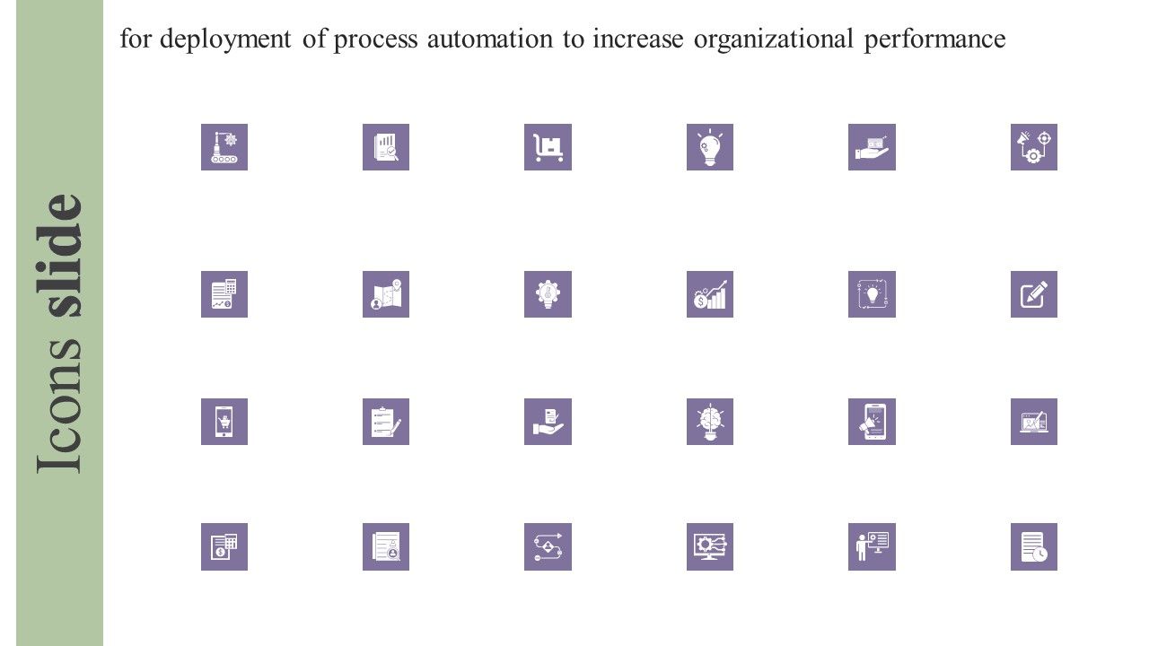 Icons_Slide_Deployment_Of_Process_Automation_To_Increase_Organisational_Performance_Mockup_PDF_Slide_1.jpg