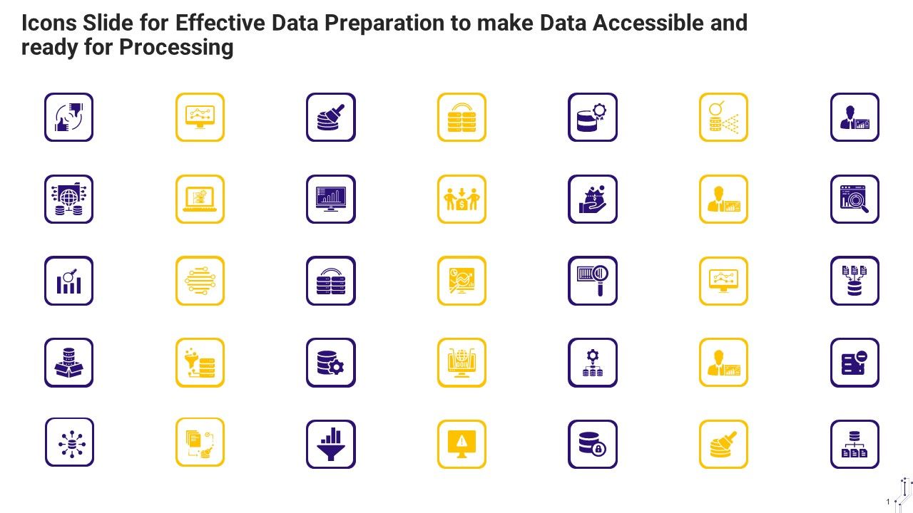 Icons_Slide_For_Effective_Data_Preparation_To_Make_Data_Accessible_And_Ready_For_Processing_Designs_PDF_Slide_1.jpg