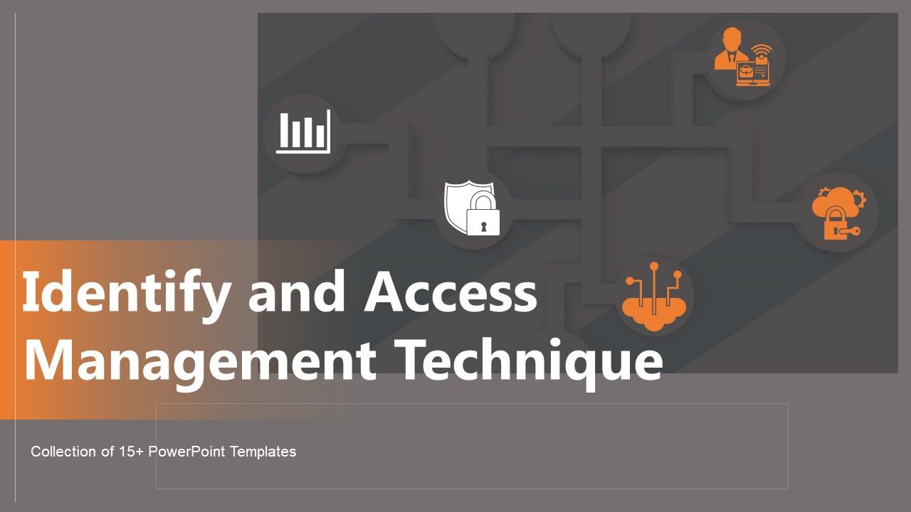 Identify_And_Access_Management_Technique_Ppt_PowerPoint_Presentation_Complete_Deck_With_Slides_Slide_1.jpg