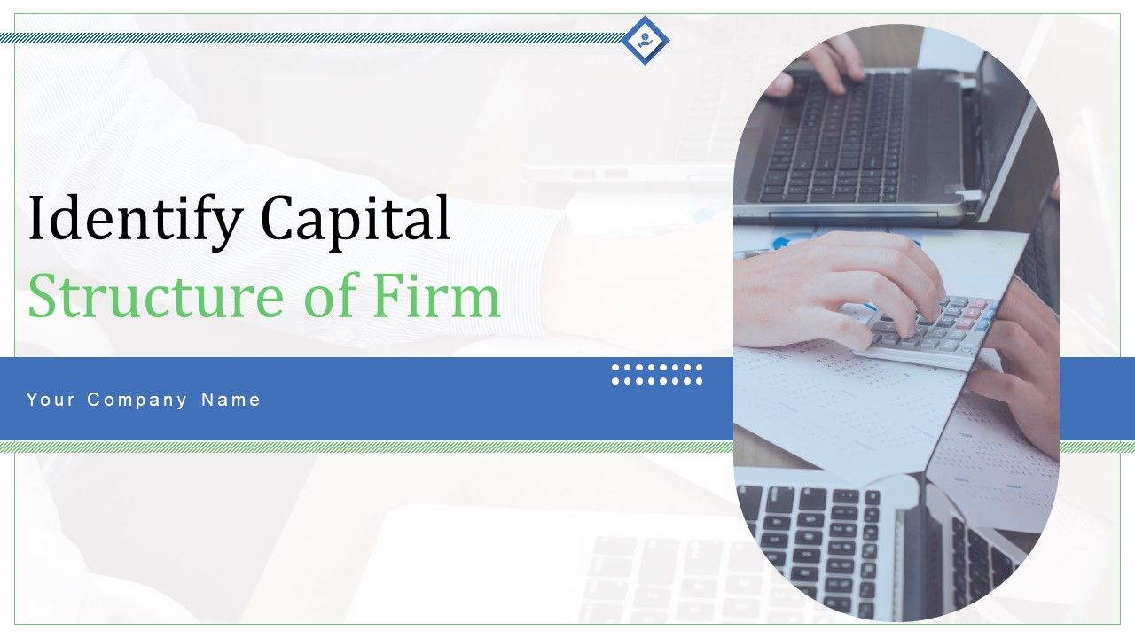 Identify_Capital_Structure_Of_Firm_Ppt_PowerPoint_Presentation_Complete_Deck_With_Slides_Slide_1.jpg