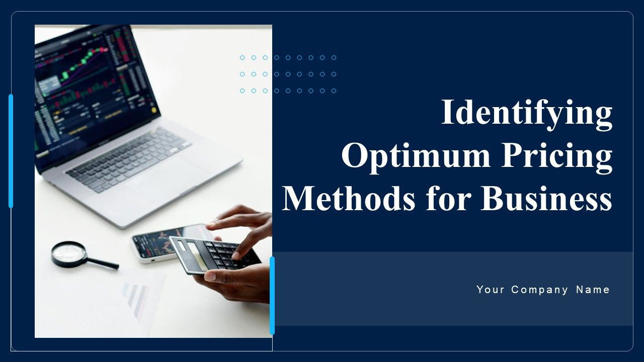 Identifying_Optimum_Pricing_Methods_For_Business_Ppt_PowerPoint_Presentation_Complete_With_Slides_Slide_1.jpg