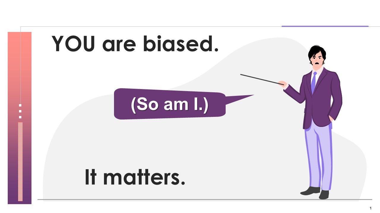Illustration_Showing_That_Every_Individual_Is_Biased_Training_Ppt_Slide_1.jpg