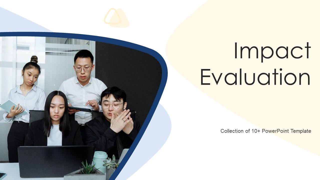 Impact_Evaluation_Ppt_PowerPoint_Presentation_Complete_Deck_With_Slides_Slide_1.jpg