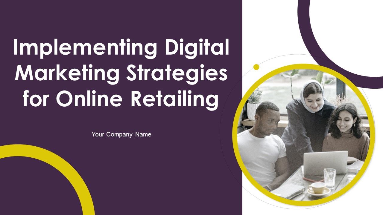 Implementing_Digital_Marketing_Strategies_For_Online_Retailing_Ppt_PowerPoint_Presentation_Complete_Deck_With_Slides_Slide_1.jpg