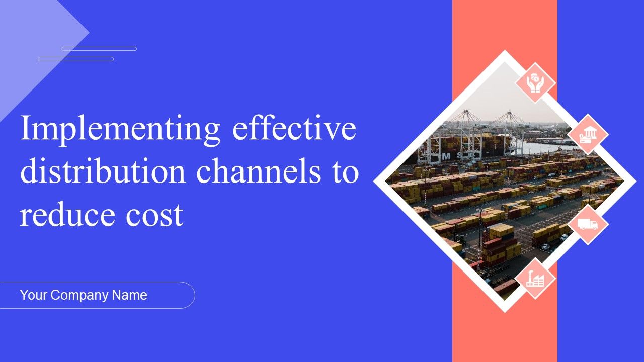 Implementing_Effective_Distribution_Channels_To_Reduce_Cost_Ppt_PowerPoint_Presentation_Complete_Deck_With_Slides_Slide_1.jpg