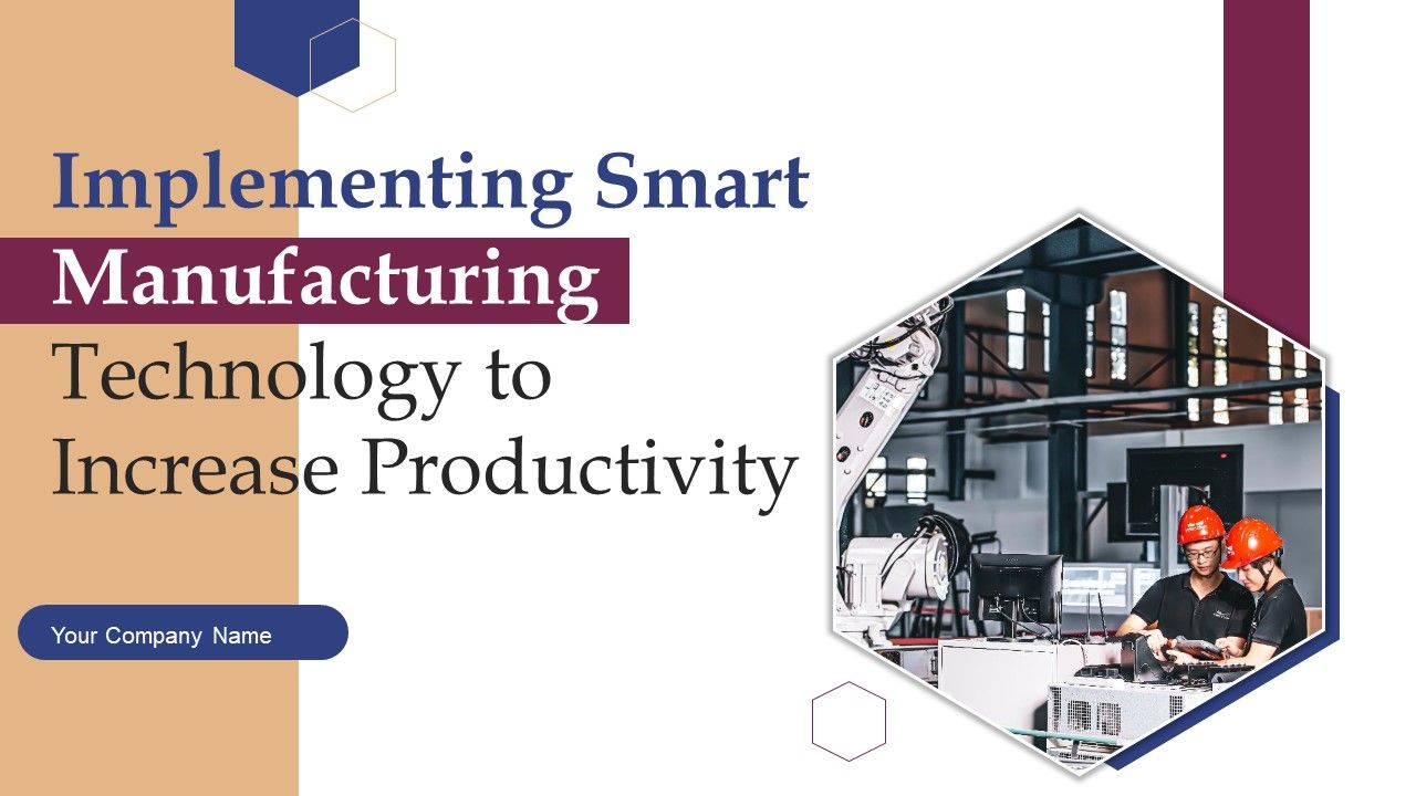 Implementing_Smart_Manufacturing_Technology_To_Increase_Productivity_Ppt_PowerPoint_Presentation_Complete_Deck_With_Slides_Slide_1.jpg