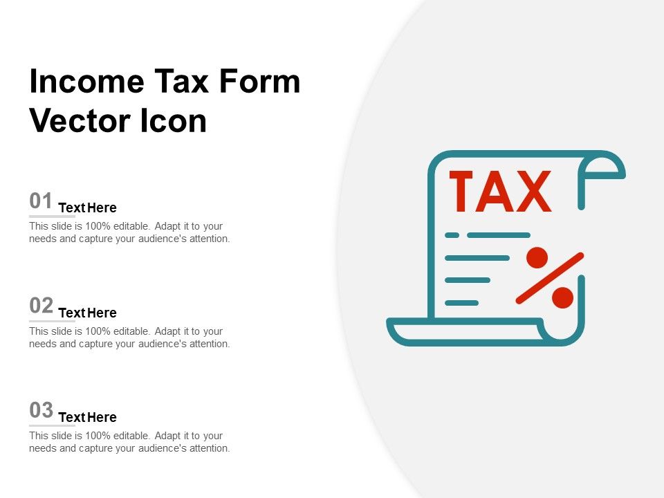 Income_Tax_Form_Vector_Icon_Ppt_PowerPoint_Presentation_Ideas_Example_File_PDF_Slide_1.jpg
