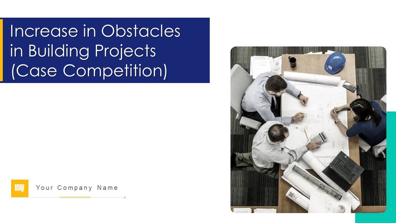 Increase_In_Obstacles_In_Building_Projects_Case_Competition_Ppt_PowerPoint_Presentation_Complete_Deck_With_Slides_Slide_1.jpg