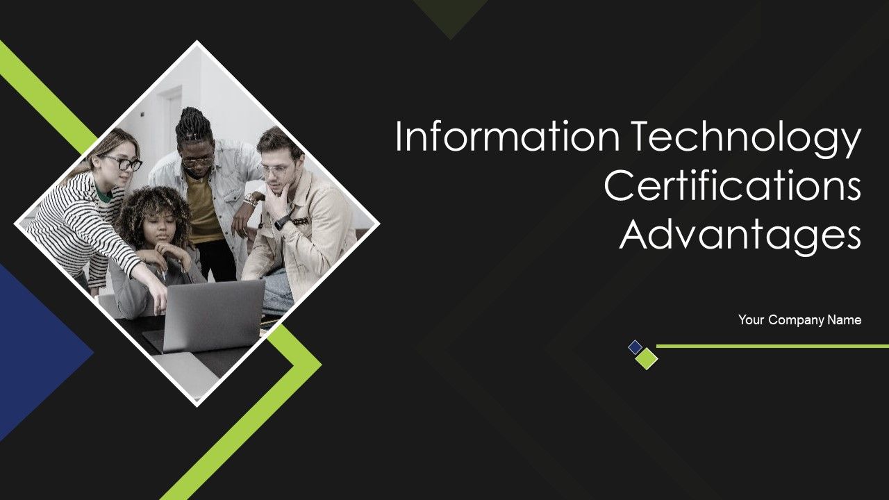 Information_Technology_Certifications_Advantages_Ppt_PowerPoint_Presentation_Complete_Deck_With_Slides_Slide_1.jpg