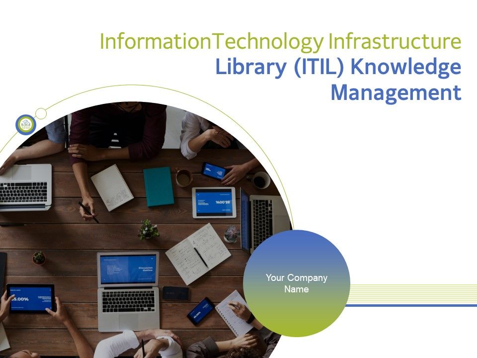 Information_Technology_Infrastructure_Library_ITIL_Knowledge_Management_Ppt_PowerPoint_Presentation_Complete_Deck_With_Slides_Slide_1.jpg