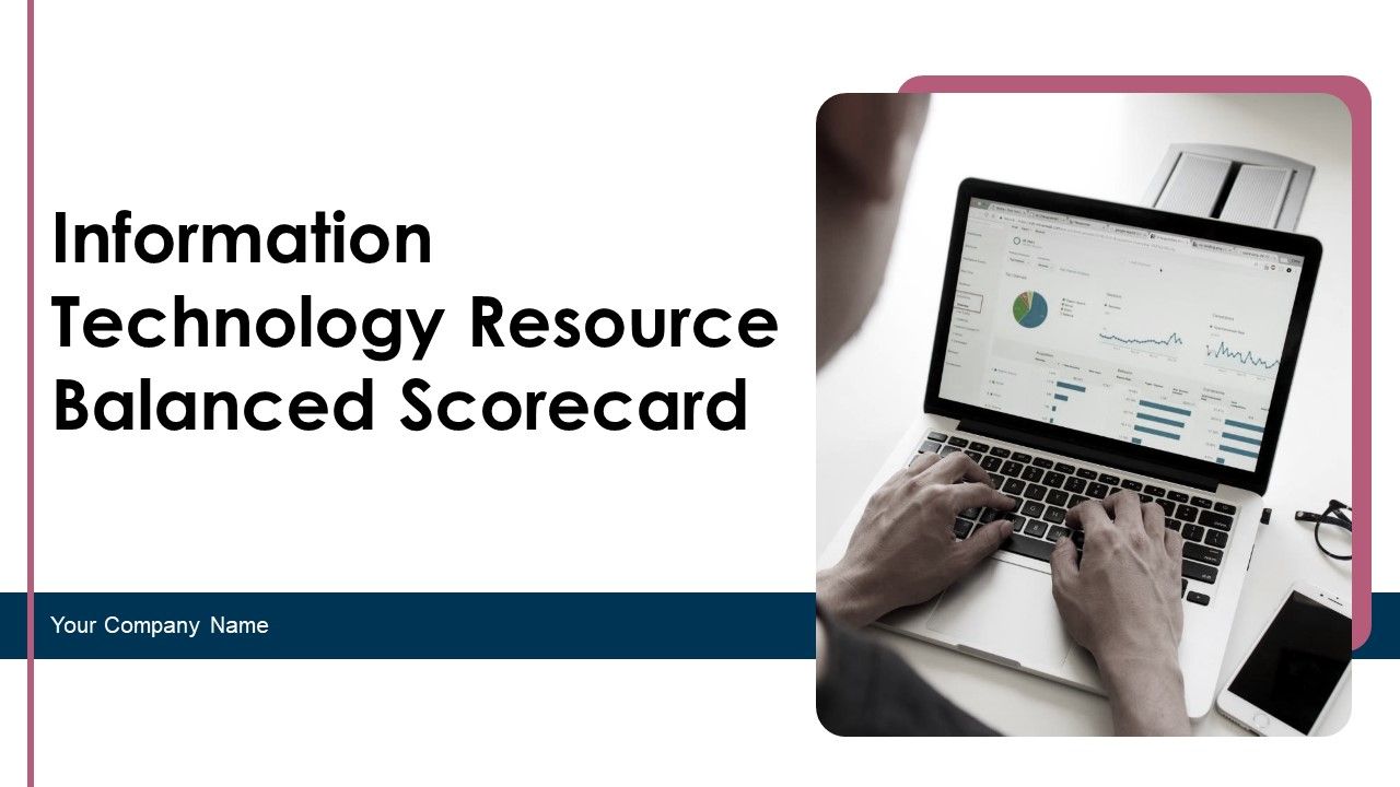 Information_Technology_Resource_Balanced_Scorecard_Ppt_PowerPoint_Presentation_Complete_Deck_With_Slides_Slide_1.jpg