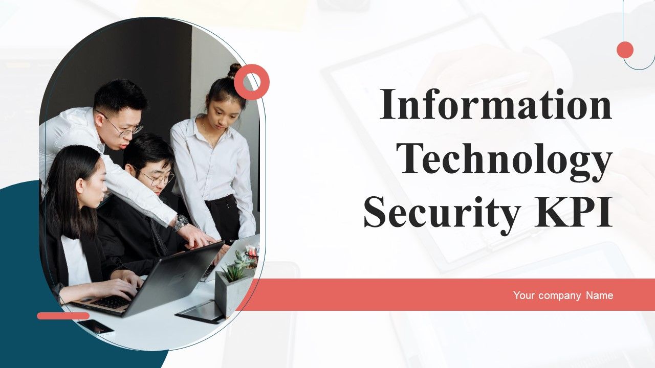 Information_Technology_Security_KPI_Ppt_PowerPoint_Presentation_Complete_Deck_With_Slides_Slide_1.jpg