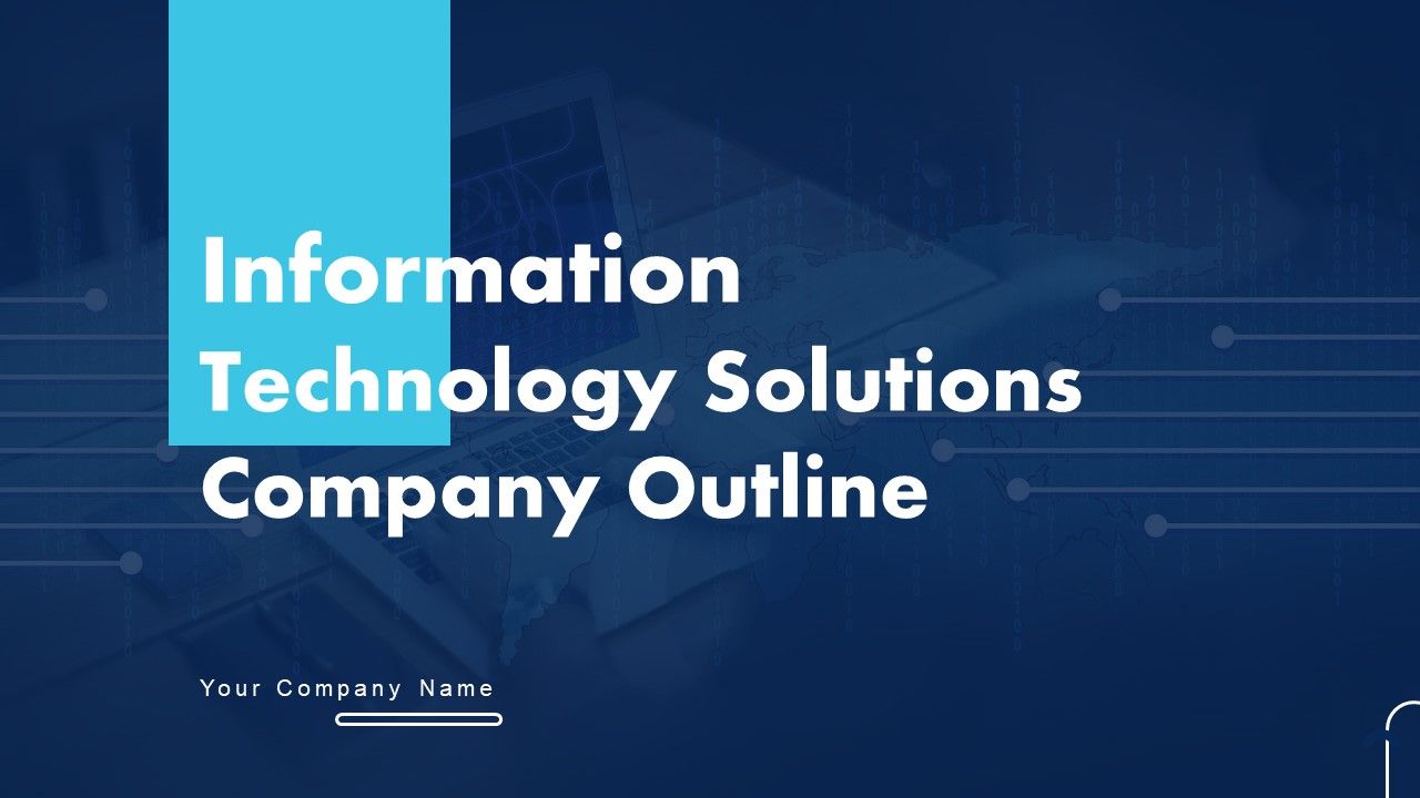 Information_Technology_Solutions_Company_Outline_Ppt_PowerPoint_Presentation_Complete_Deck_With_Slides_Slide_1.jpg