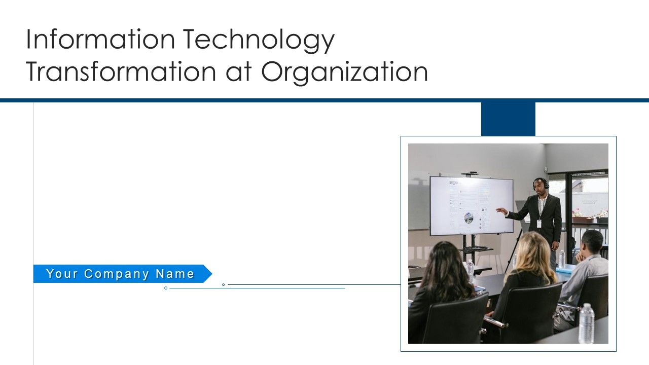 Information_Technology_Transformation_At_Organization_Ppt_PowerPoint_Presentation_Complete_Deck_With_Slides_Slide_1.jpg