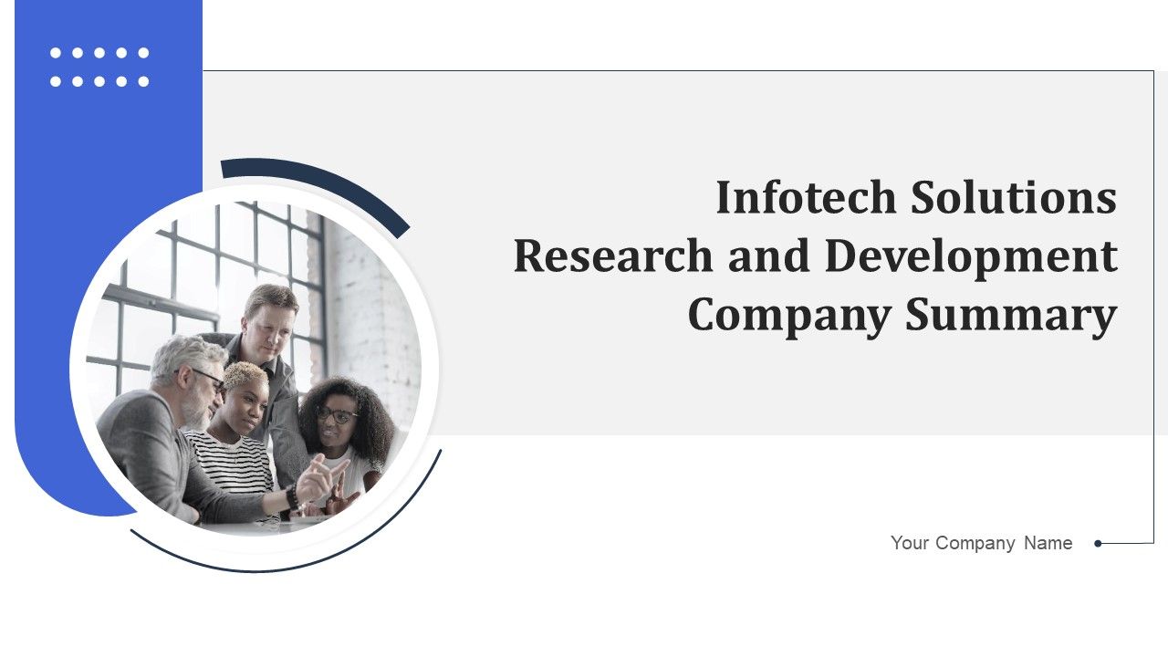 Infotech_Solutions_Research_And_Development_Company_Summary_Ppt_PowerPoint_Presentation_Complete_With_Slides_Slide_1.jpg