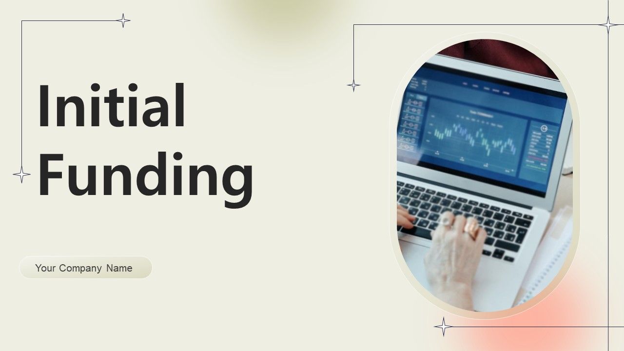 Initial_Funding_Ppt_PowerPoint_Presentation_Complete_Deck_With_Slides_Slide_1.jpg