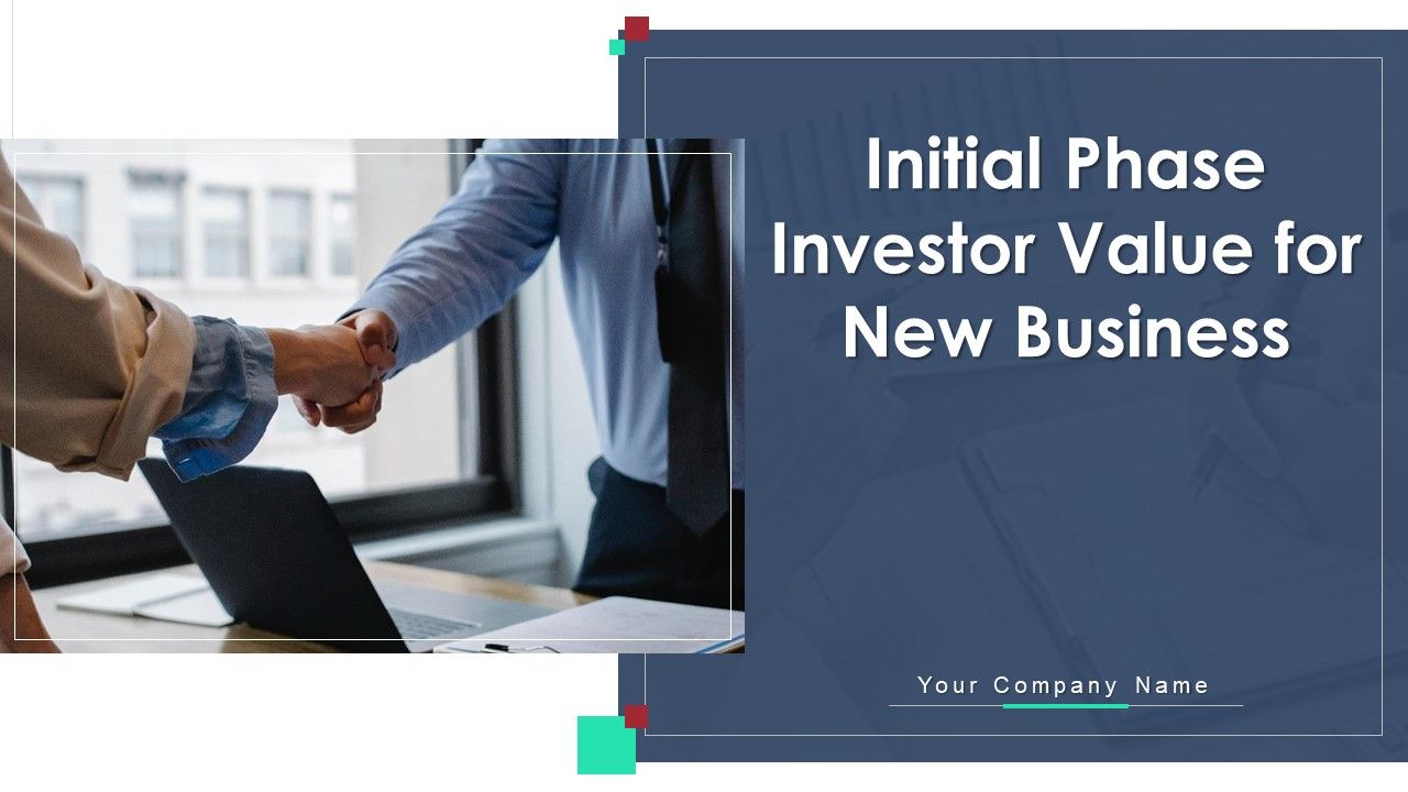 Initial_Phase_Investor_Value_For_New_Business_Ppt_PowerPoint_Presentation_Complete_Deck_With_Slides_Slide_1.jpg