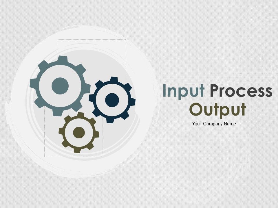 Input_Process_Output_Ppt_PowerPoint_Presentation_Complete_Deck_With_Slides_Slide_1.jpg