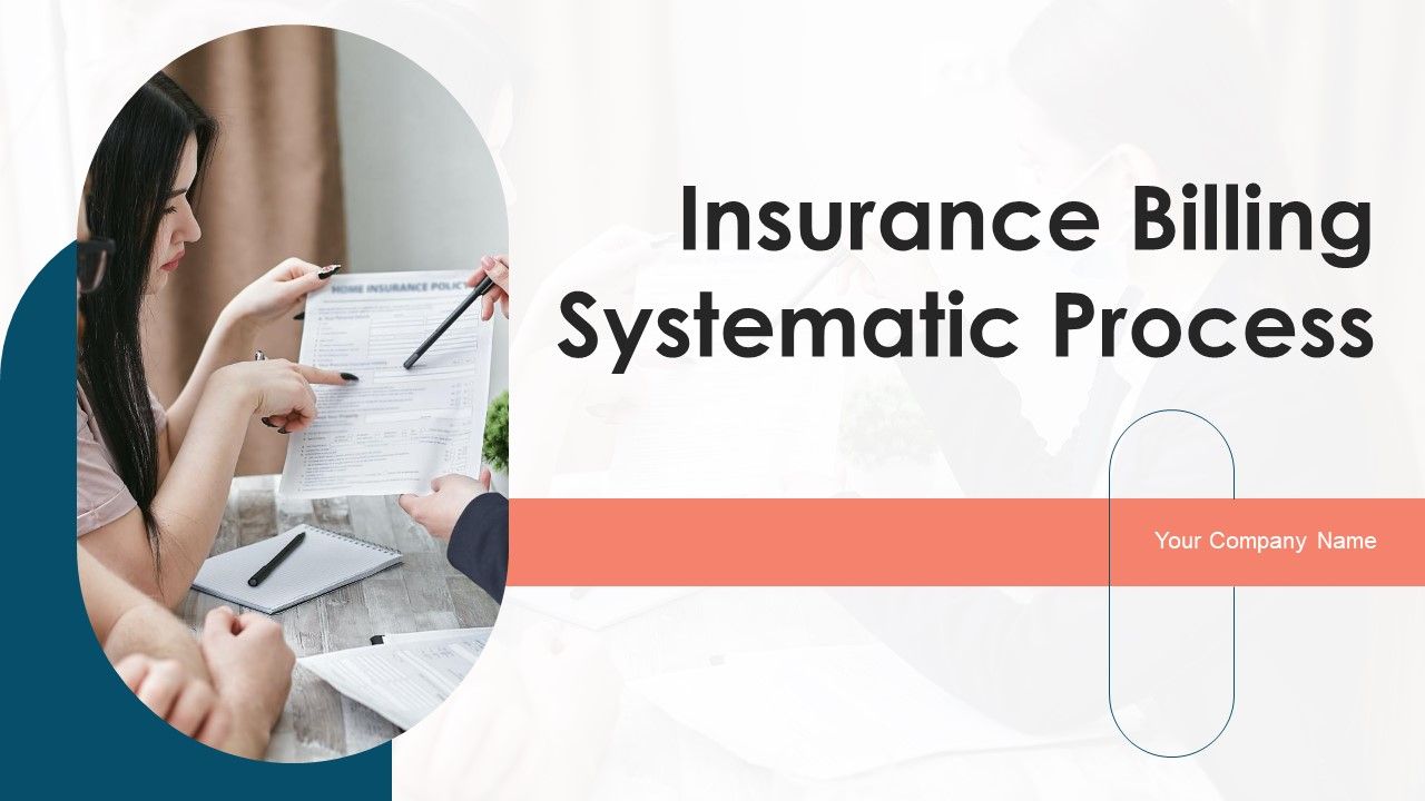 Insurance_Billing_Systematic_Process_Ppt_PowerPoint_Presentation_Complete_Deck_With_Slides_Slide_1.jpg