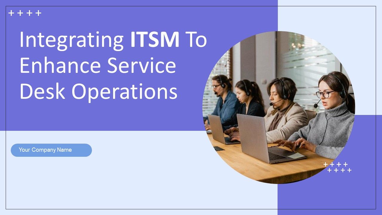 Integrating_ITSM_To_Enhance_Service_Desk_Operations_Ppt_PowerPoint_Presentation_Complete_Deck_With_Slides_Slide_1.jpg