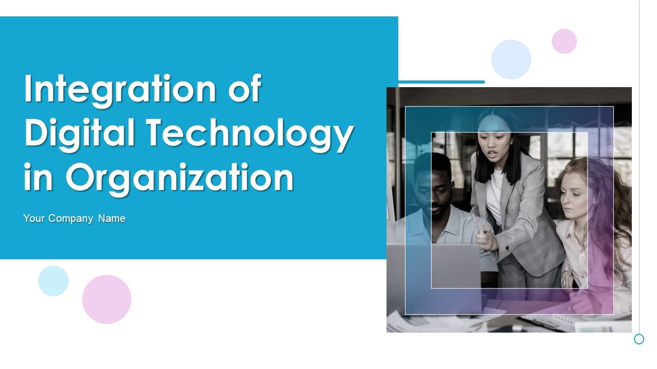 Integration_Of_Digital_Technology_In_Organization_Ppt_PowerPoint_Presentation_Complete_Deck_With_Slides_Slide_1.jpg