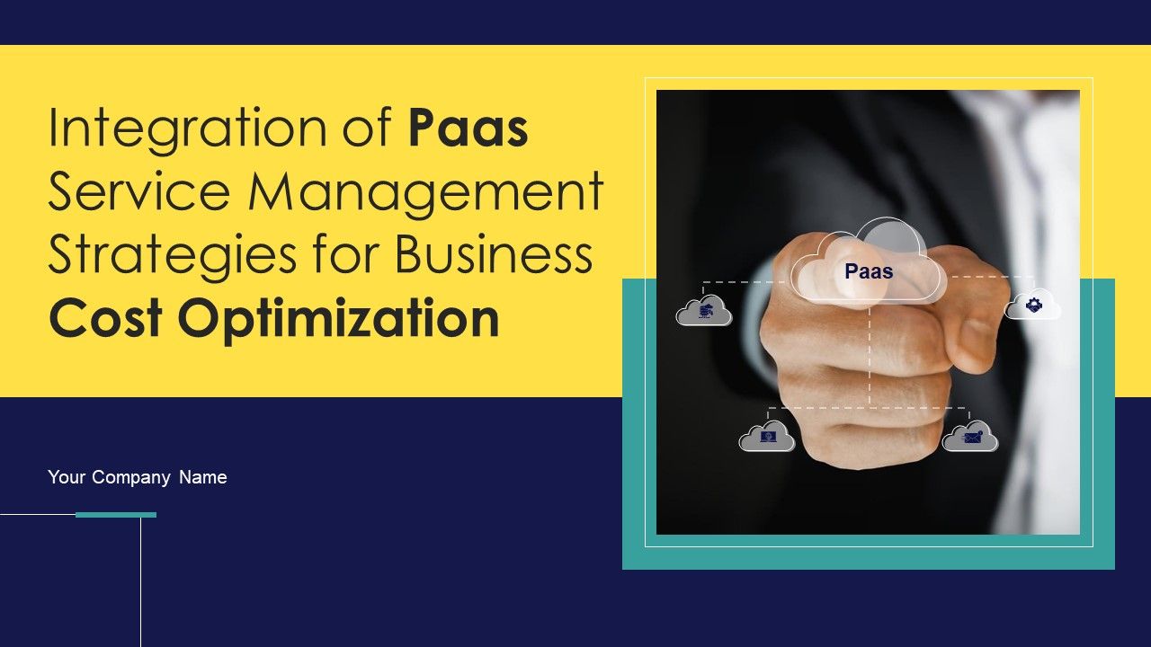 Integration_Of_Paas_Service_Management_Strategies_For_Business_Cost_Optimization_Ppt_PowerPoint_Presentation_Complete_Deck_With_Slides_Slide_1.jpg