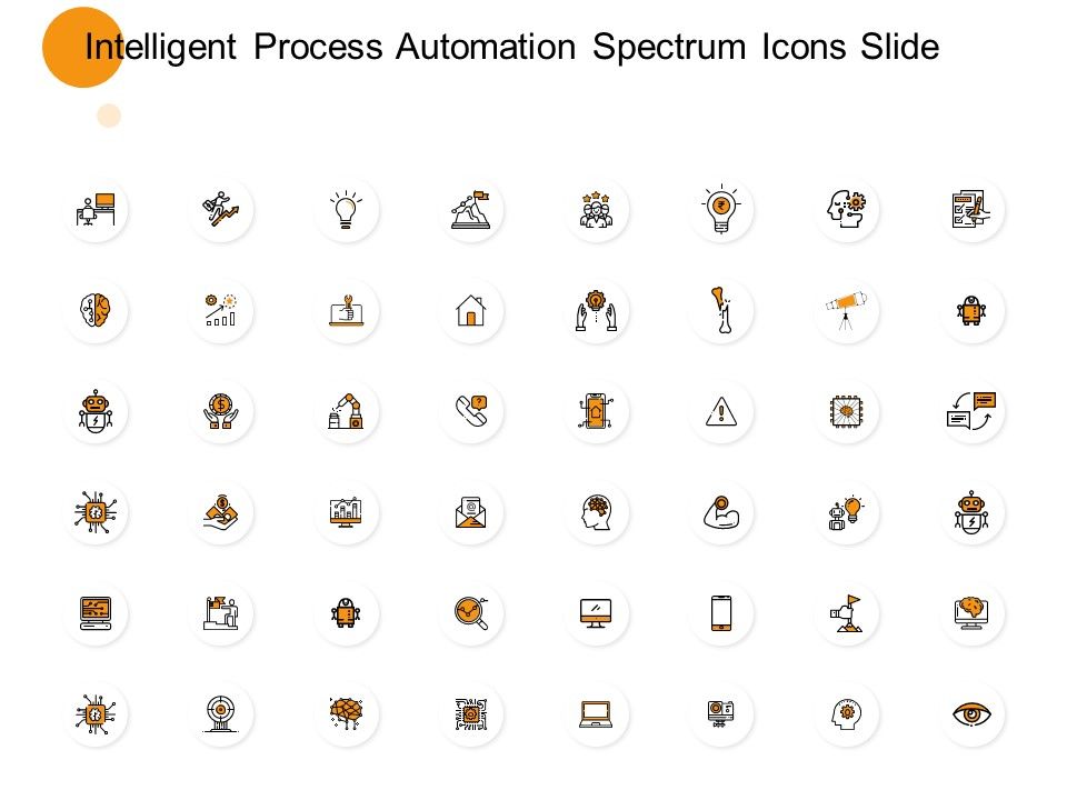Intelligent_Process_Automation_Spectrum_Icons_Slide_Goal_Ppt_PowerPoint_Presentation_Show_Files_Slide_1.jpg