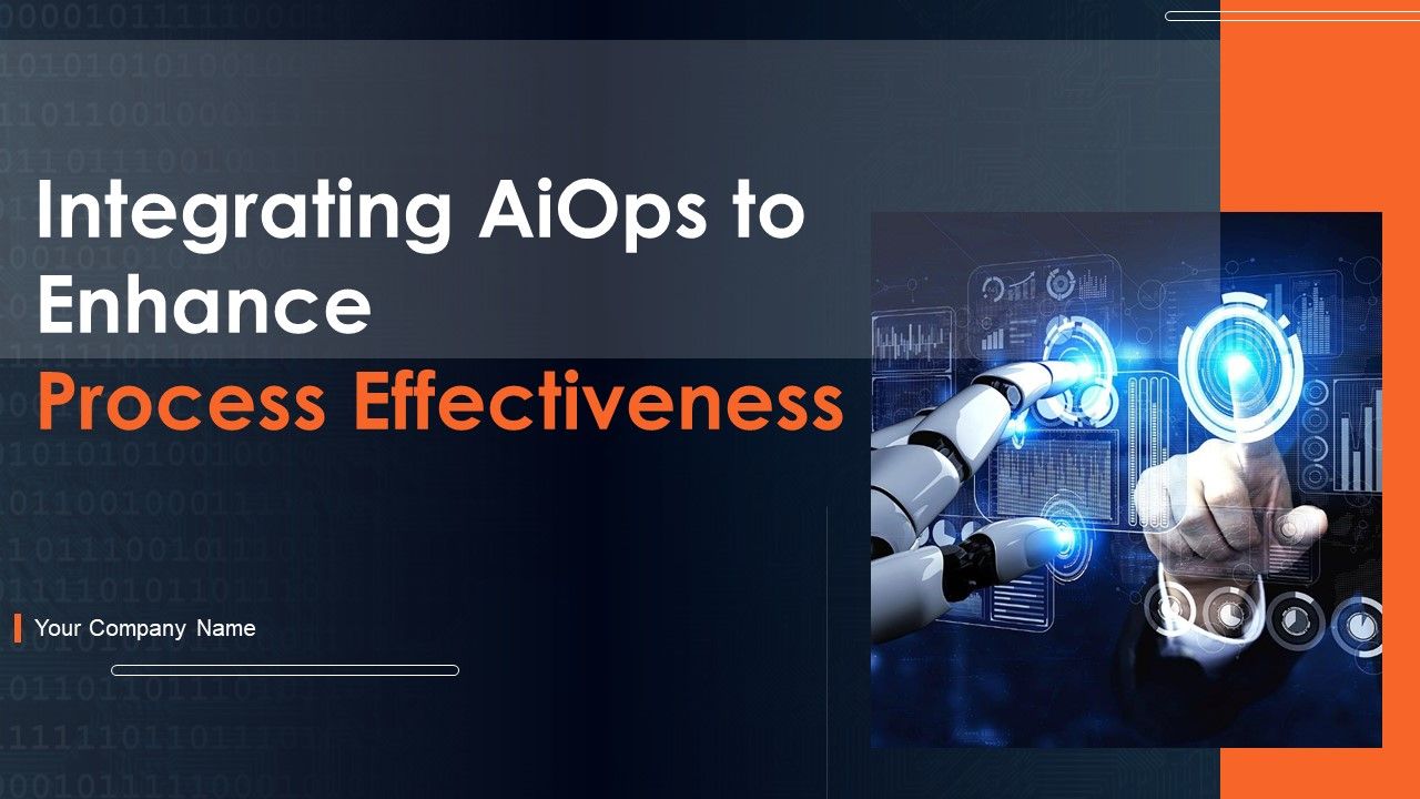 Intergating_Aiops_To_Enhance_Process_Effectiness_Ppt_PowerPoint_Presentation_Complete_Deck_With_Slides_Slide_1.jpg