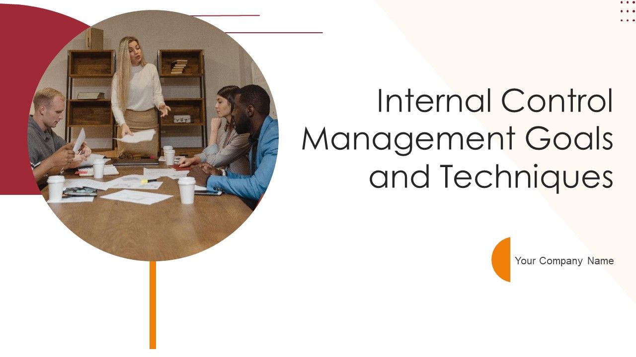 Internal_Control_Management_Goals_And_Techniques_Ppt_PowerPoint_Presentation_Complete_With_Slides_Slide_1.jpg