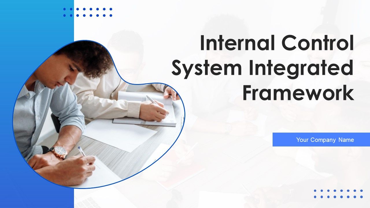 Internal_Control_System_Integrated_Framework_Ppt_PowerPoint_Presentation_Complete_With_Slides_Slide_1.jpg