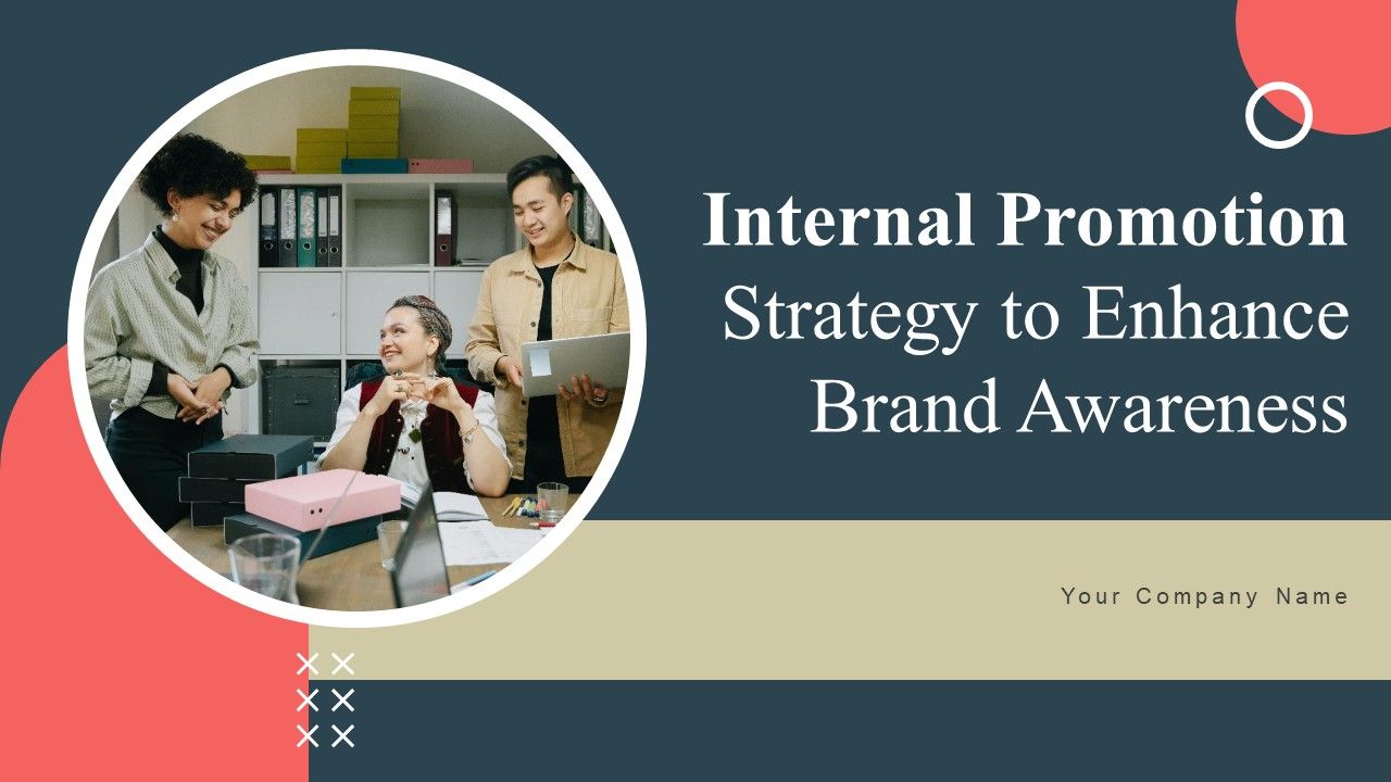 Internal_Promotion_Strategy_To_Enhance_Brand_Awareness_Ppt_PowerPoint_Presentation_Complete_Deck_With_Slides_Slide_1.jpg
