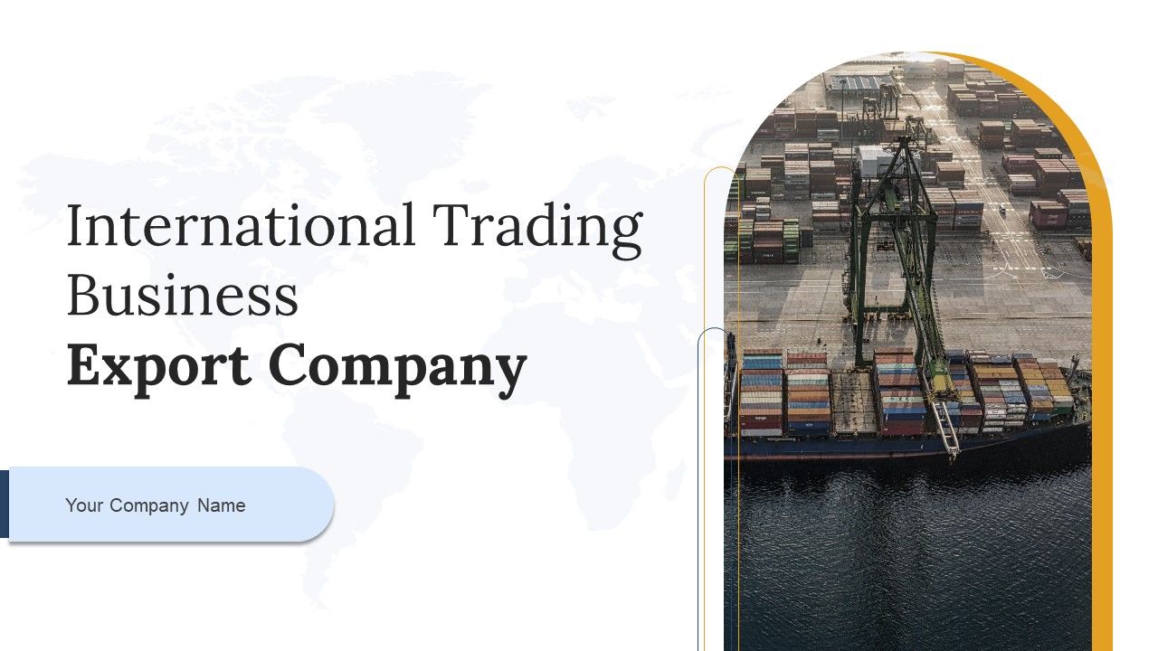 International_Trading_Business_Export_Company_Ppt_PowerPoint_Presentation_Complete_Deck_With_Slides_Slide_1.jpg