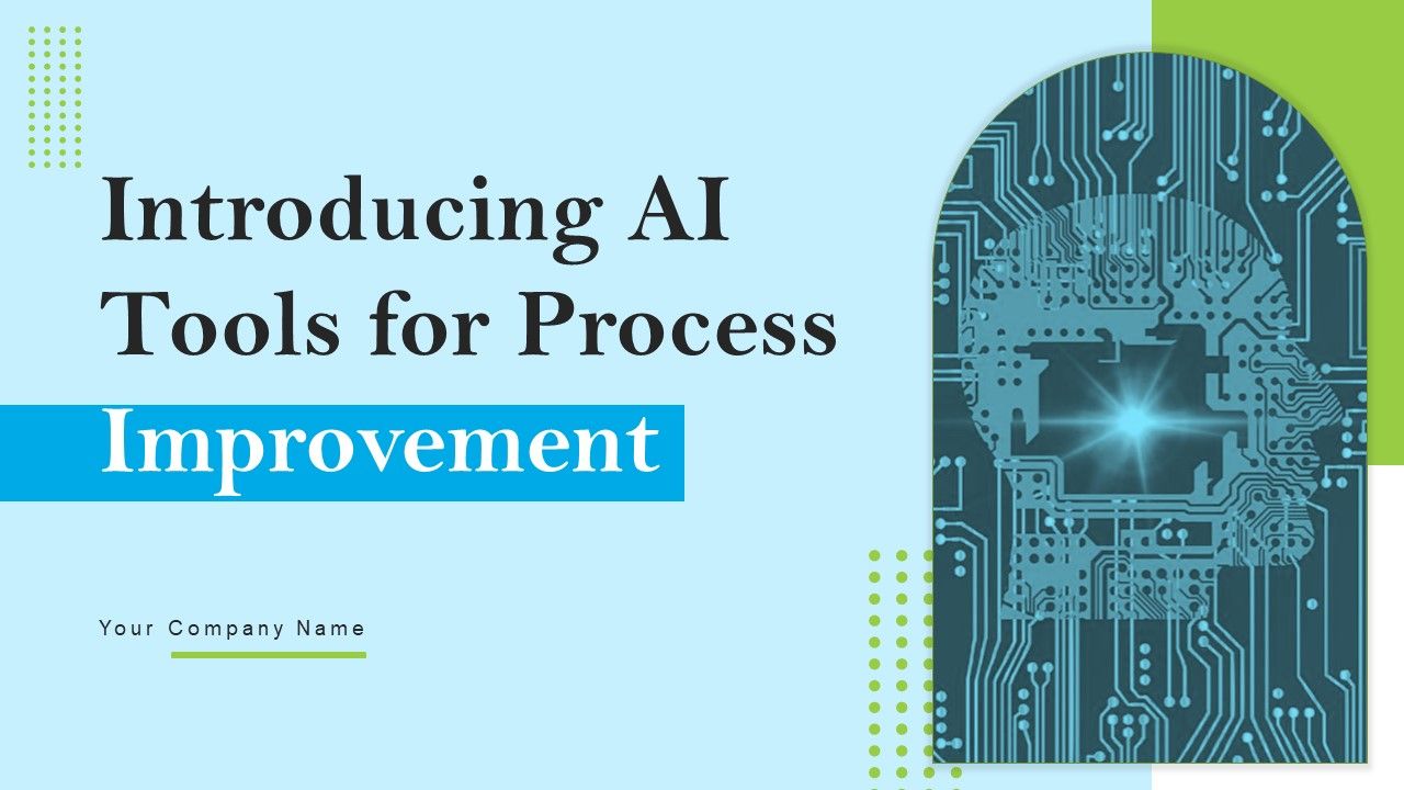 Introducing_AI_Tools_For_Process_Improvement_Ppt_PowerPoint_Presentation_Complete_Deck_With_Slides_Slide_1.jpg