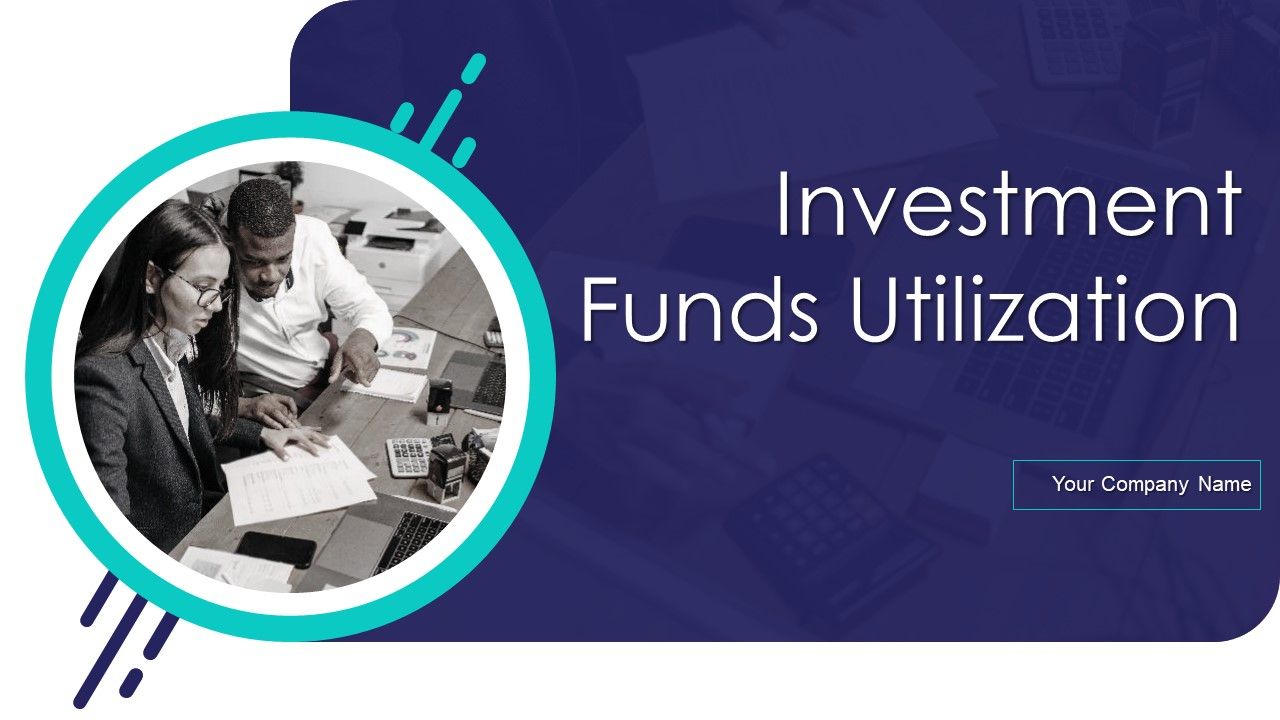Investment_Funds_Utilization_Ppt_PowerPoint_Presentation_Complete_Deck_With_Slides_Slide_1.jpg