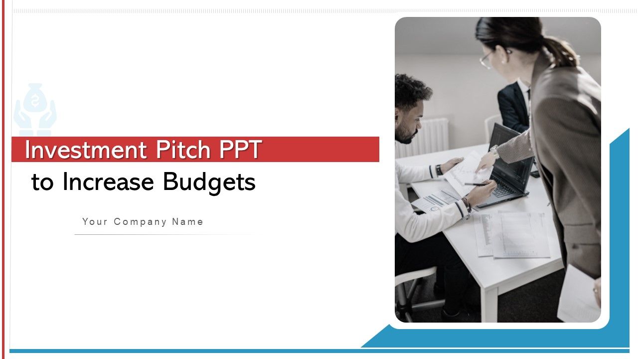 Investment_Pitch_PPT_To_Increase_Budgets_Ppt_PowerPoint_Presentation_Complete_Deck_With_Slides_Slide_1.jpg