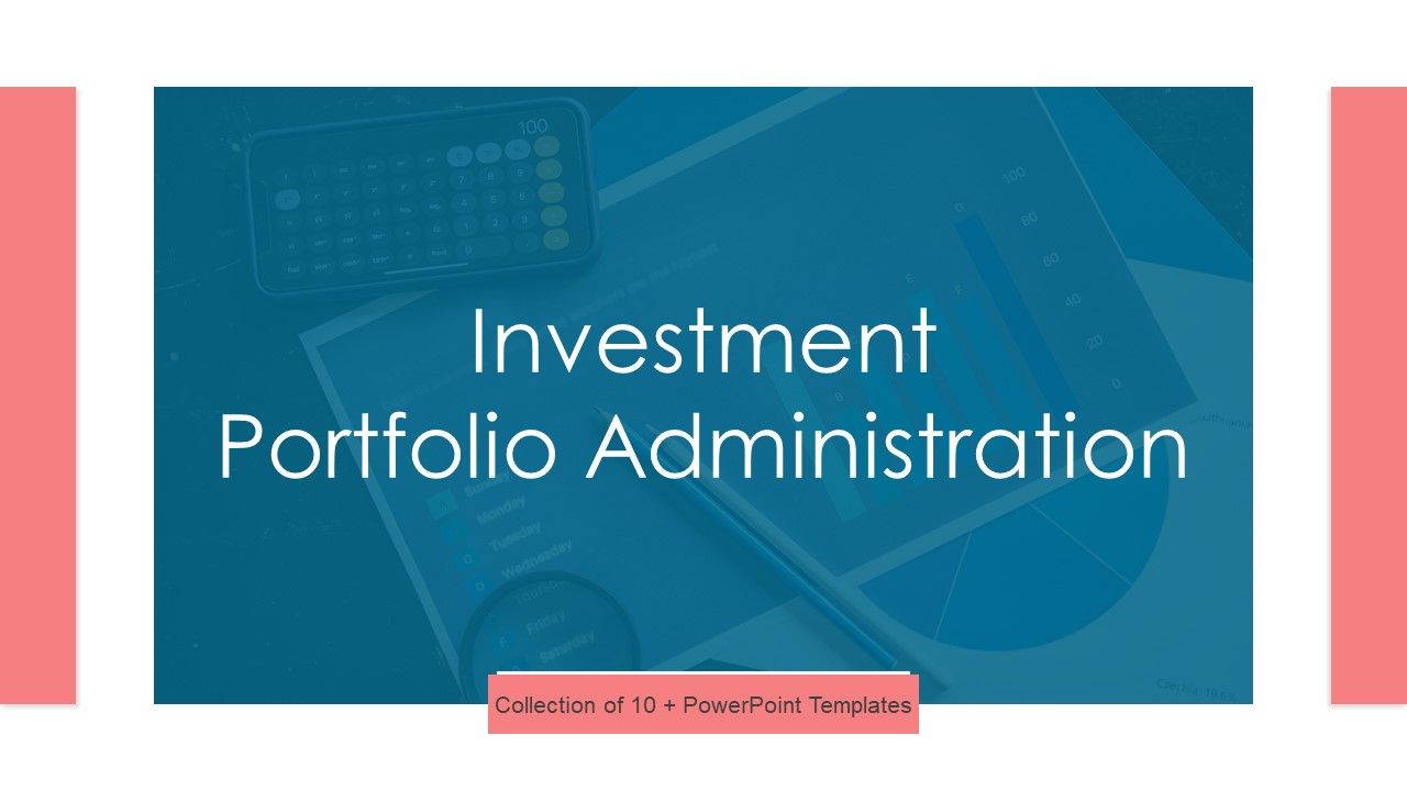 Investment_Portfolio_Administration_Ppt_PowerPoint_Presentation_Complete_With_Slides_Slide_1.jpg