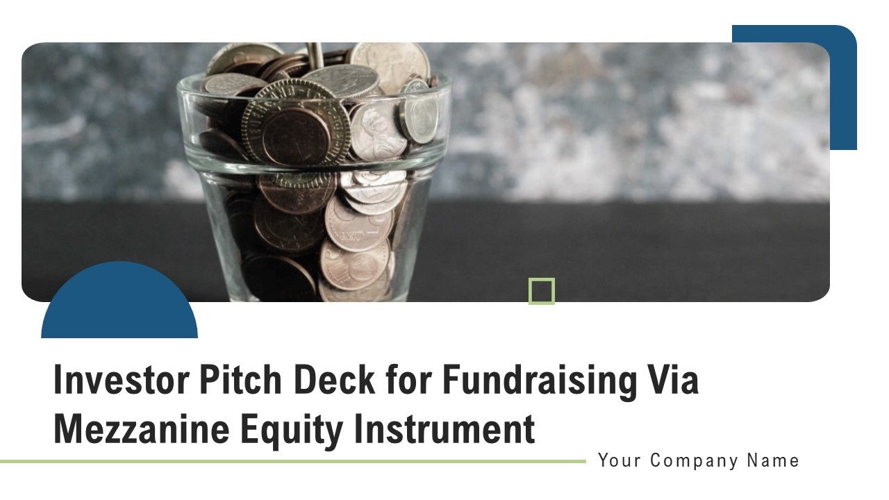 Investor_Pitch_Deck_For_Fundraising_Via_Mezzanine_Equity_Instrument_Ppt_PowerPoint_Presentation_Complete_Deck_With_Slides_Slide_1.jpg
