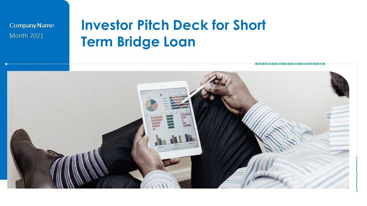 Investor_Pitch_Deck_For_Short_Term_Bridge_Loan_Ppt_PowerPoint_Presentation_Complete_Deck_With_Slides_Slide_1.jpg