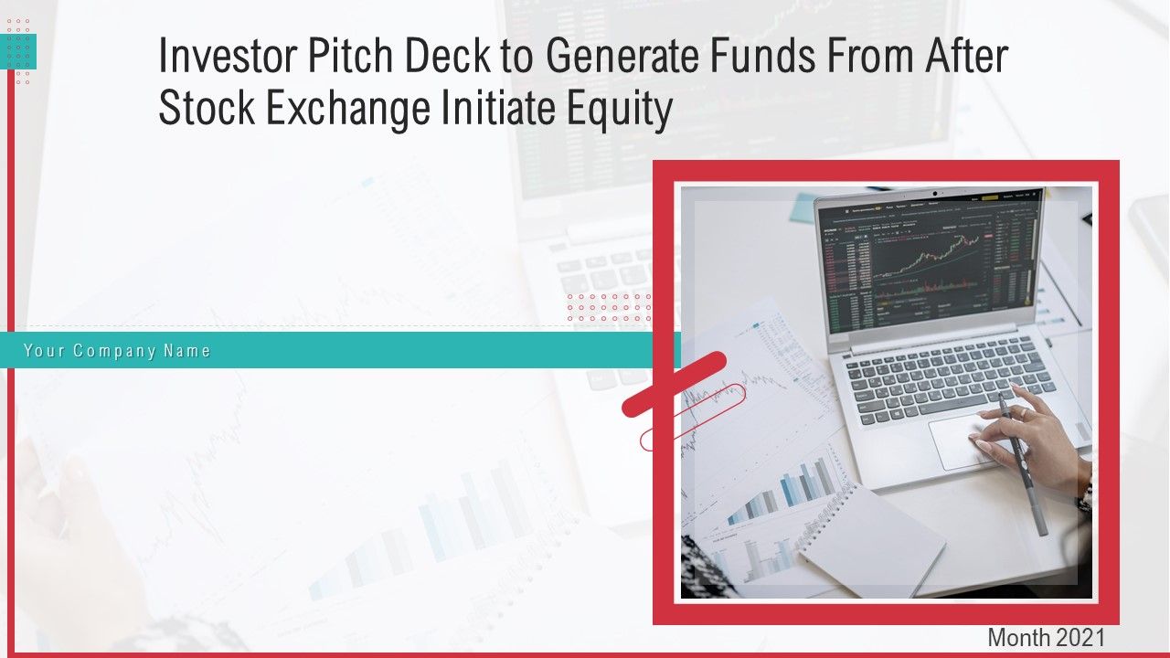 Investor_Pitch_Deck_To_Generate_Funds_From_After_Stock_Exchange_Initiate_Equity_Ppt_PowerPoint_Presentation_Complete_Deck_With_Slides_Slide_1.jpg